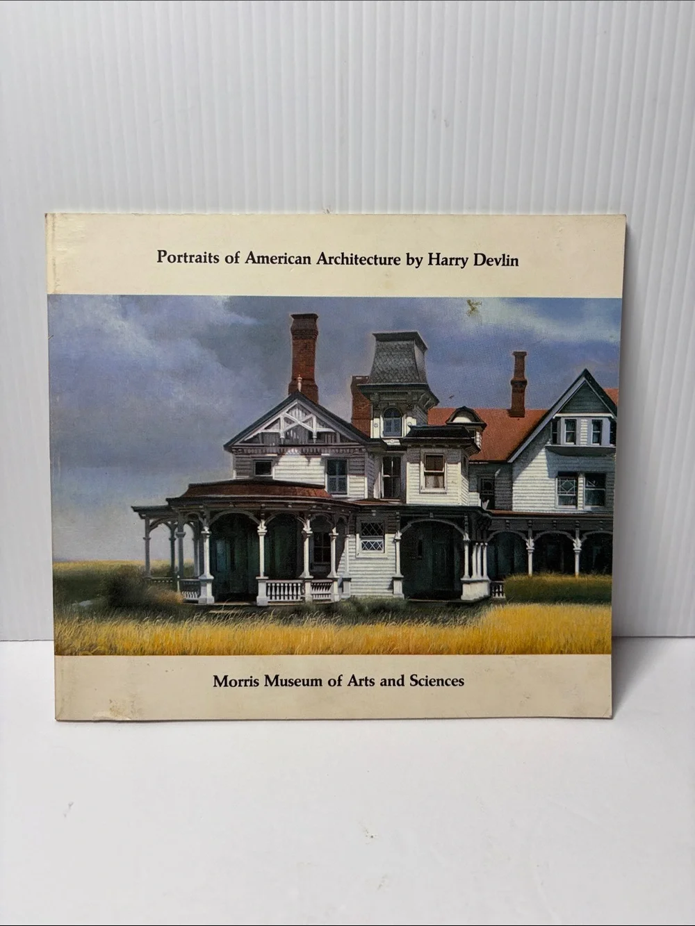 Portraits of American Architecture by Harry Devlin Morris Museum Book